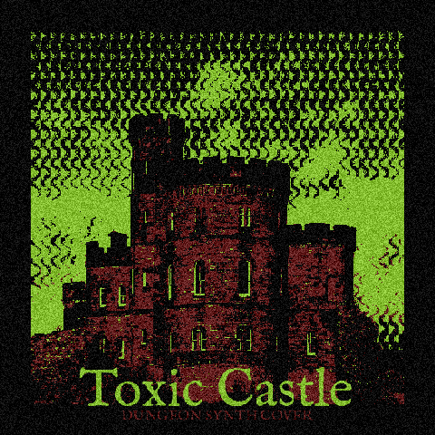 Toxic Castle after dithering, color replacement and text overlays